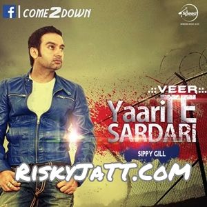 Download Jatti End Sippy Gill mp3 song, Yaari Te Sardari Sippy Gill full album download