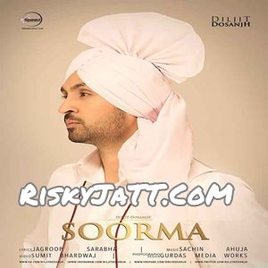 Kharku Diljit Dosanjh mp3 song download, Soorma Diljit Dosanjh full album