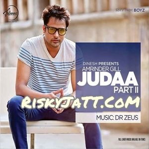 Naam Gabhru Da Amrinder Gill mp3 song download, Judaa 2 Amrinder Gill full album