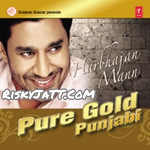 Chham Chham Harbhajan Maan mp3 song download, Pure Gold Punjabi Vol-2 Harbhajan Maan full album