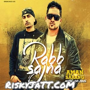 Download Gym Aman Sarang mp3 song, Rabb Sajna Aman Sarang full album download