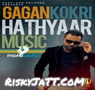 Hathyaar Gagan Kokri mp3 song download, Hathyaar Gagan Kokri full album