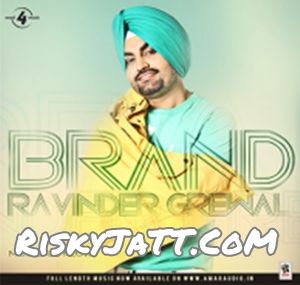 Brand Ravinder Grewal mp3 song download, Brand Ravinder Grewal full album