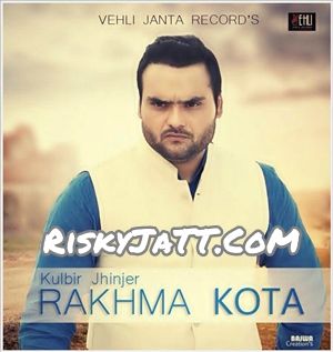 Rakhwan Kota Kulbir Jhinjer mp3 song download, Rakhwan Kota Kulbir Jhinjer full album