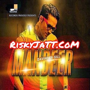 Mandeer Davinder Gill mp3 song download, Mandeer Davinder Gill full album