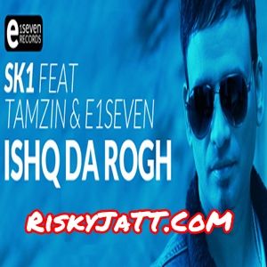 Ishq Da Rogh SK-1 mp3 song download, Ishq Da Rogh SK-1 full album