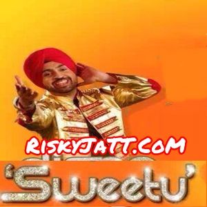 Sweetu Diljit Dosanjh mp3 song download, Sweetu Diljit Dosanjh full album