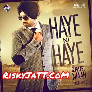 Dil Kainda Ae Gurpreet Maan mp3 song download, Haye Ni Haye Gurpreet Maan full album