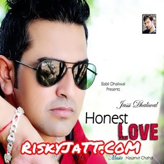 Honest Love Jassi Dhaliwal mp3 song download, Honest Love Jassi Dhaliwal full album