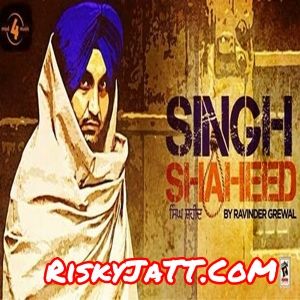 Bhagat Singh Ravinder Grewal mp3 song download, Singh Shaheed Ravinder Grewal full album