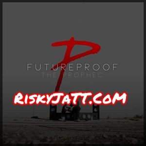 Addiction The Prophe C mp3 song download, Futureproof The Prophe C full album