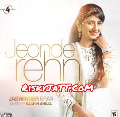 Tappe Jaswinder Brar mp3 song download, Jeonde Rehn Jaswinder Brar full album