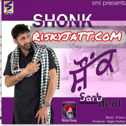 Billo Sarb Deol mp3 song download, Shonk Sarb Deol full album