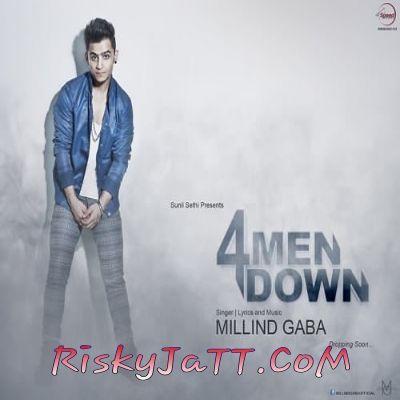 4MenDown Millind Gaba mp3 song download, 4MenDown Millind Gaba full album