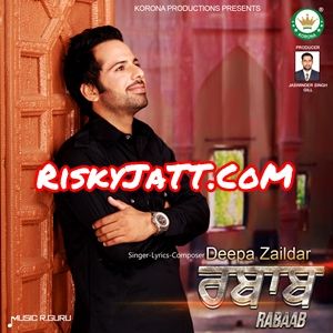 Chetak Deepa Zaildar mp3 song download, Rabaab Deepa Zaildar full album