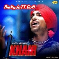 Download Raaza Happy Armaan mp3 song, Khair Happy Armaan full album download