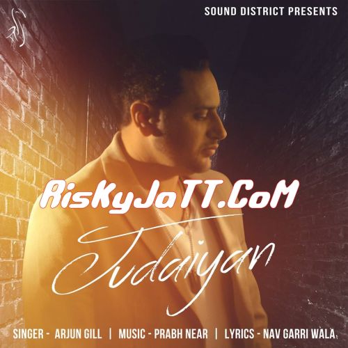 Judaiyan Arjun Gill, Prabh Near mp3 song download, Judaiyan Arjun Gill, Prabh Near full album