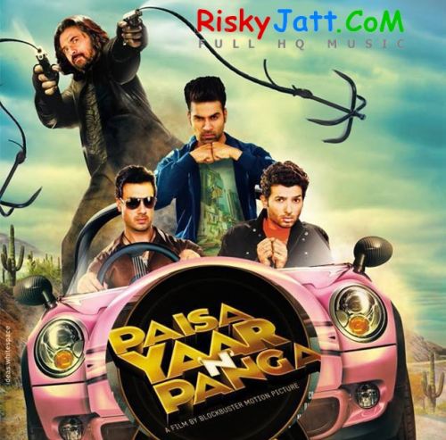 Jee Lain De Yuvraj Hans mp3 song download, Paisa Yaar n Panga Yuvraj Hans full album