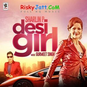 Butterfly Sharlin P, Gurmeet Singh mp3 song download, Desi Girl Sharlin P, Gurmeet Singh full album