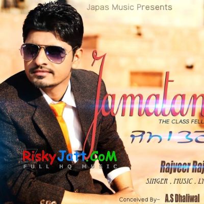 Jamatann Rajveer Raja mp3 song download, Jamatann Rajveer Raja full album