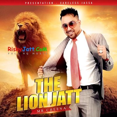 The Lion Jatt Mr Cheena mp3 song download, The Lion Jatt Mr Cheena full album