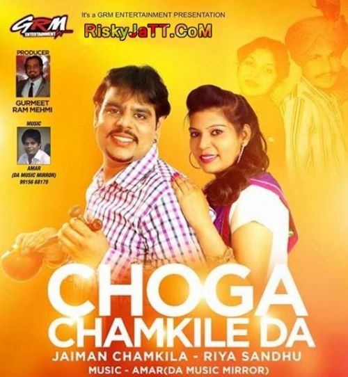 Panga Jaiman Chamkila, Riya Sandhu mp3 song download, Choga Chamkile Da Jaiman Chamkila, Riya Sandhu full album