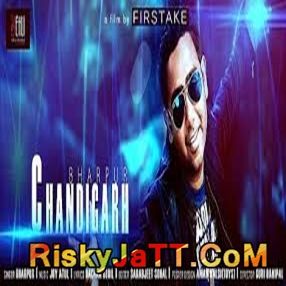 Chandigarh Bharpur mp3 song download, Chandigarh Bharpur full album