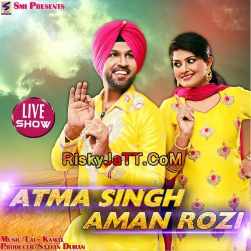 Charde Bande (Live) Atma Singh, Aman Rozi mp3 song download, Atma Singh & Aman Rozi (Live) Atma Singh, Aman Rozi full album