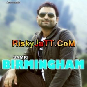 Birmingham Samri mp3 song download, Birmingham Samri full album