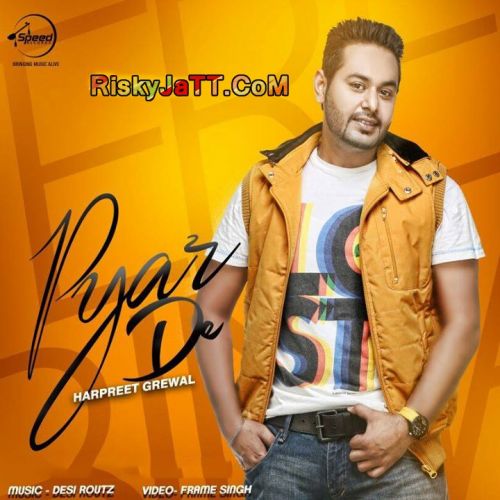 Pyar De Harpreet Grewal mp3 song download, Pyar De Harpreet Grewal full album