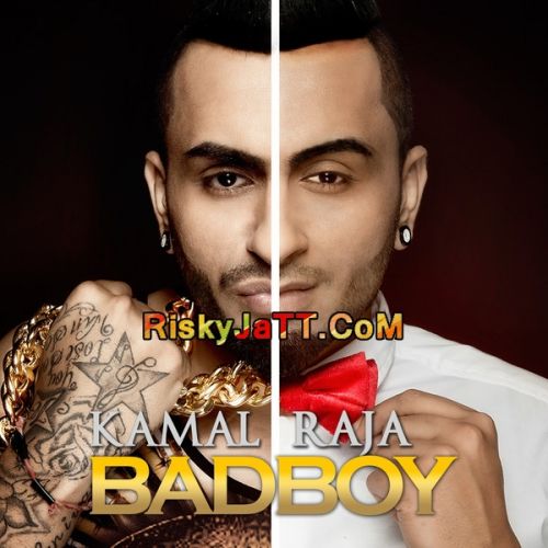 Bad Boy Kamal Raja mp3 song download, Bad Boy Kamal Raja full album