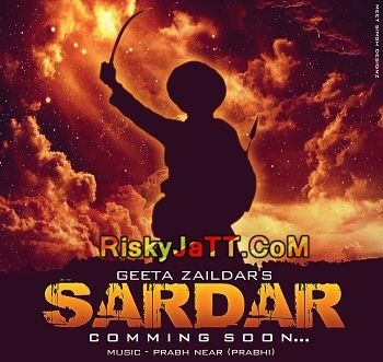 Sardar Geeta Zaildar mp3 song download, Sardar Geeta Zaildar full album