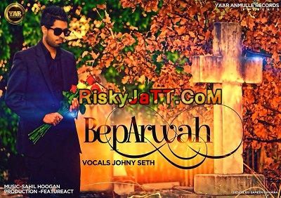 Beparwah Johny Seth mp3 song download, Beparwah Johny Seth full album