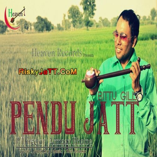 Pendu Jatt Ft Armaan Bhatoa Bittu Gill mp3 song download, Pendu Jatt Bittu Gill full album