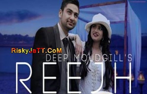 Reejh Deep Moudgill mp3 song download, Reejh Deep Moudgill full album