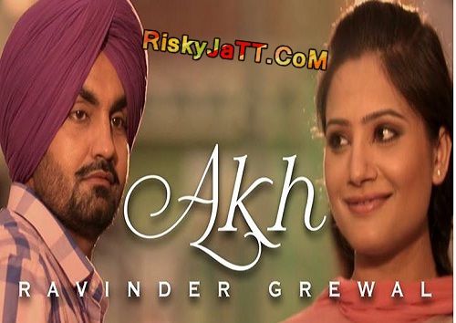 Download Akh Ravinder Grewal mp3 song, Akh Ravinder Grewal full album download