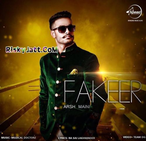 Download Fakeer (feat Muzical Doctorz) Arsh Maini mp3 song, Fakeer Arsh Maini full album download