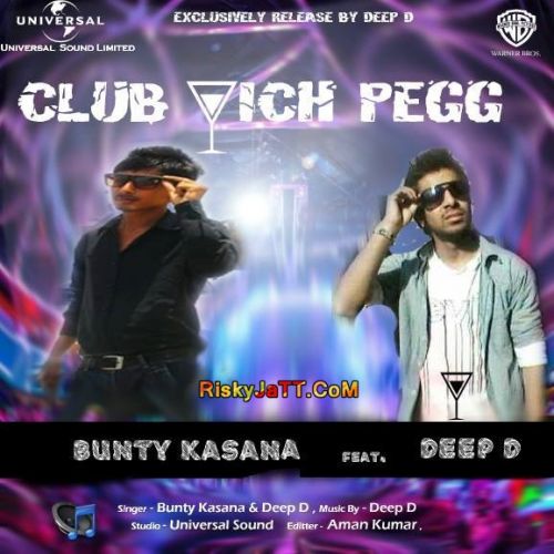 Club Wich Pegg Bunty Kasana, Deep D mp3 song download, Club Wich Pegg Bunty Kasana, Deep D full album