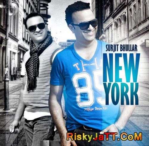 Bullet Surjit Bhullar mp3 song download, New York Surjit Bhullar full album