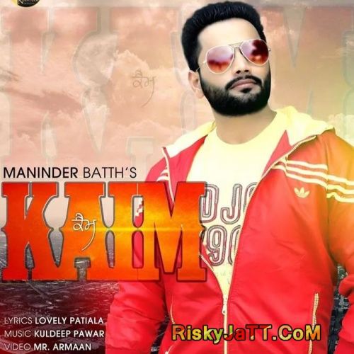 Kaim Maninder Batth mp3 song download, Kaim Maninder Batth full album