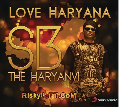 Aankh Ladi Sb The Haryanvi mp3 song download, Love Haryana Sb The Haryanvi full album