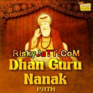 Japji Sahib Giani Dhyan Singh Komal mp3 song download, Dhan Guru Nanak (Path) Giani Dhyan Singh Komal full album