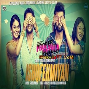 Ishqfehmia Yuvraj Hans mp3 song download, Ishqfehmia (Proper Patola) Yuvraj Hans full album