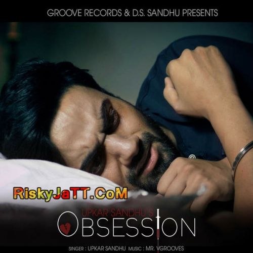 Obsession Upkar Sandhu mp3 song download, Obsession Upkar Sandhu full album