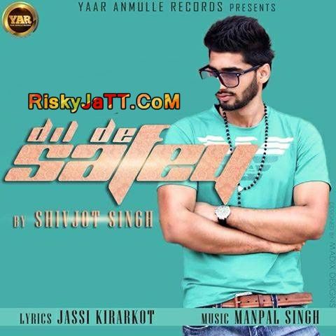 Dil De Safey Shivjot mp3 song download, Dil De Safey Shivjot full album