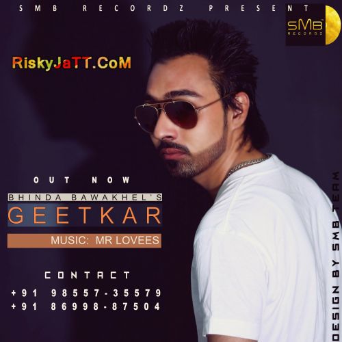 Geetkar Ft. Mr Lovees Bhinda Bawakhel mp3 song download, Geetkar Bhinda Bawakhel full album