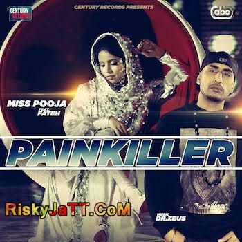 Painkiller Fateh, Miss Pooja, Dr Zeus mp3 song download, Painkiller Fateh, Miss Pooja, Dr Zeus full album