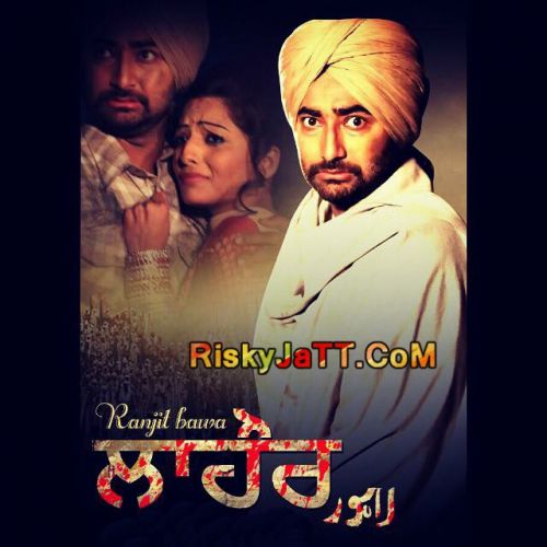 Lahore Ranjit Bawa mp3 song download, Lahore Ranjit Bawa full album