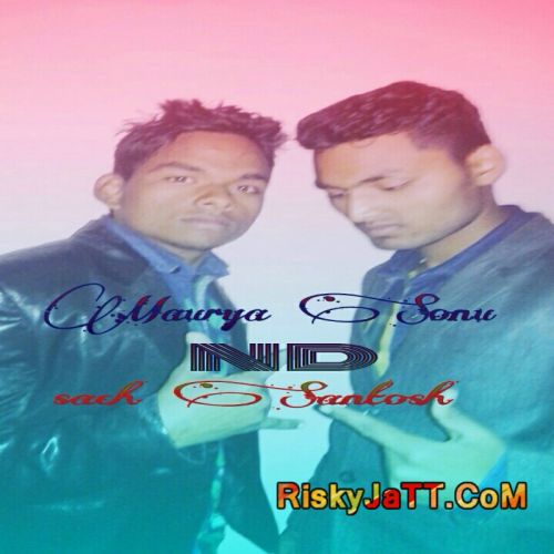 Talli Hoya ft. Sach Santosh Maurya Sonu mp3 song download, Talli Hoya Maurya Sonu full album