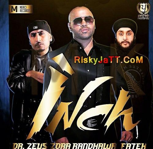 Inch Ft Fateh Zora Randhawa, Dr Zeus mp3 song download, Inch Zora Randhawa, Dr Zeus full album